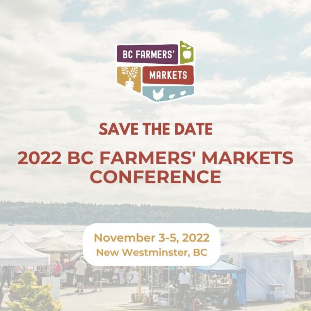 SAVE THE DATE! ✍️

The 2022 BC Farmers’ Markets Conference is back this year, Rise Up: Working together from resiliency to sustainability. This is an opportunity to get together with your farmer's market peers to build connections while sharing best practices and learning from industry experts. 

DATE: NOVEMBER 3-5, 2022
LOCATION: NEW WESTMINISTER, BC.

We are also seeking speakers, presentations, and workshop proposals. This is the chance to share your knowledge and give back to your community! We welcome & encourage you to share your expertise and passion with the BC Farmers’ Market community. 

THE SUBMISSION DEADLINE IS FRIDAY, SEPTEMBER 9, 2022. Link in the bio to submit your proposal! 

#bcafmconference2022 #Bcfarmersmarket #bcafm  #bcfarming #bc #britishcolumbia #bcfarmersmarkettrail