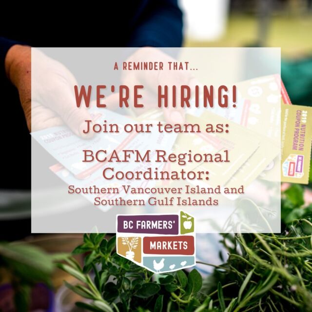 Don't forget to apply for the Regional Coordinator Position - Southern Vancouver Island and Southern Gulf Islands.

The deadline has been extended to Thursday, March 23rd, 2023

Click the link in our bio to learn more about this opportunity!

--

Join our team! 🙌

👀 BCAFM is seeking a Regional Coordinator for the Southern Vancouver Island and Southern Gulf Islands.

The Regional Coordinator will support BCAFM and participating farmers’ markets and community partners in the program delivery, systems and administration of the FMNCP in the Interior North region. The individual will also provide administrative and communications support for other BCAFM membership and programs.