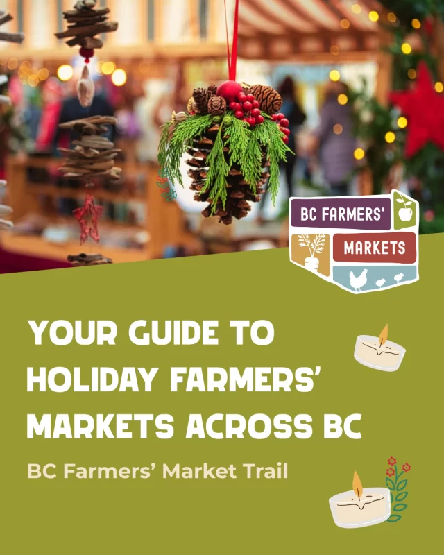 Your Guide to Holiday Farmers’ Markets Across BC 🎄⭐️❄️ | BC Farmers Market Trail Blog⁠
⁠
The holiday season is here, and farmers’ markets across British Columbia are transforming into festive wonderlands filled with local gifts and seasonal treats. Whether you’re searching for unique handcrafted presents, fresh seasonal produce, or just want to soak up some holiday cheer, BC farmers’ markets have you covered.⁠
⁠
🔗Link in our bio to discover your nearest Holiday Farmers' Markets!⁠
⁠
#bcfarmersmarket #bcfarmersmarkettrail